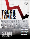 Tough Times: Tougher Teams